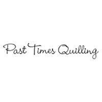 PAST TIMES QUILLING